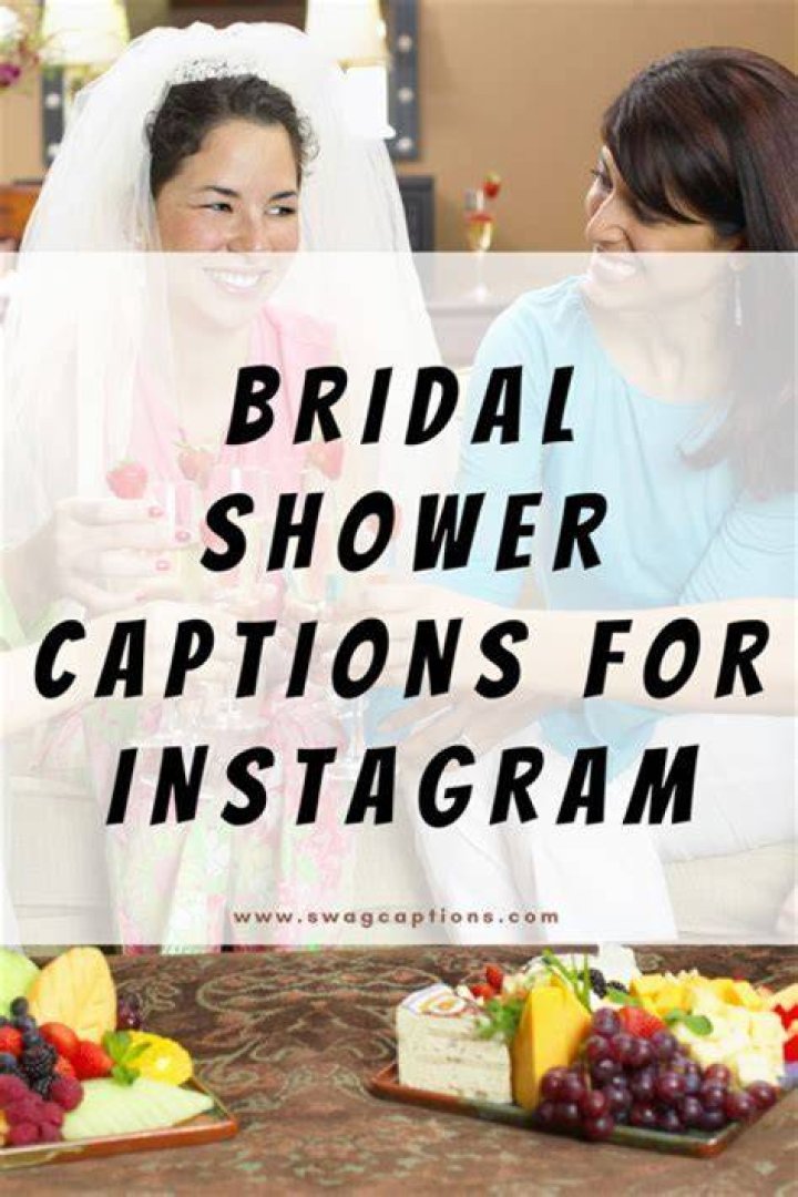 Discover The Art Of Crafting Unforgettable Bridal Shower Captions
