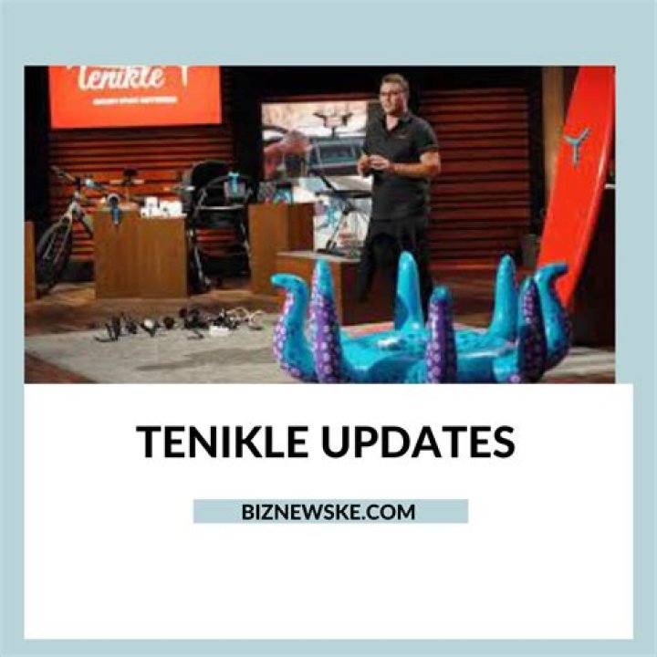 Tenikle net worth what happened after Shark Tank?