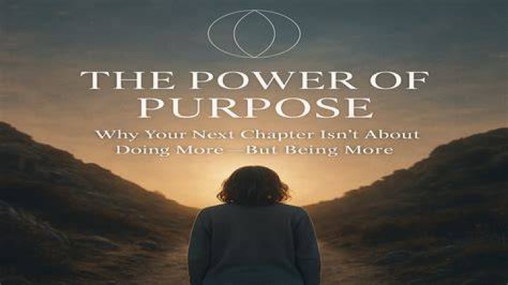 Uncovering The Power Of Purpose