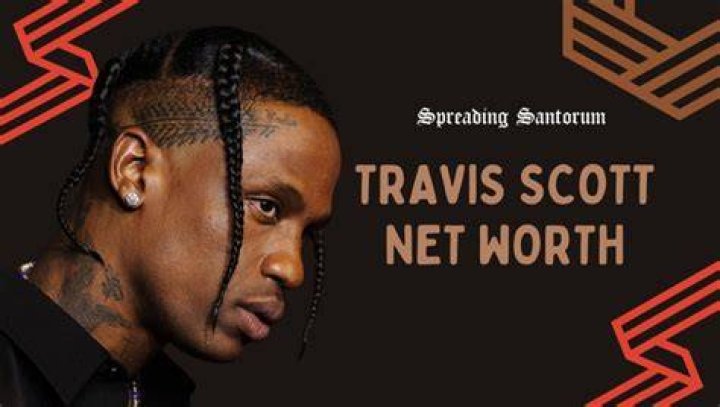 Unveiling Travis Scott's Projected Net Worth In 2024: Discoveries And Insights